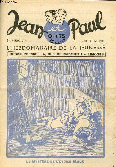 Jean et Paul, l'hebdomadaire de la jeunesse (Bayard) - n 276 - 12 octobre 1941 - Les pigeons de Manu - Le vin du Roi - L'oiseau inconnu - ...