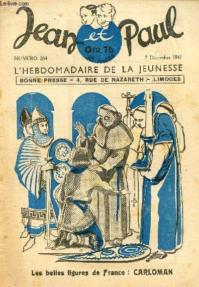 Jean et Paul, l'hebdomadaire de la jeunesse (Bayard) - n 284 - 7 dcembre 1941 - La vocation de Carloman - Les trombes - La ruse de Coytier - Manbo - ...