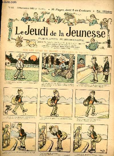 Le jeudi de la jeunesse - n 81 - 9 novembre 1905 - Sur les quais du Havre par d'Aurias - L'apparition par Barn - Un dbut par Motet - histoire d'un abricot par Lajarrige - L'cho par Drawer - ...