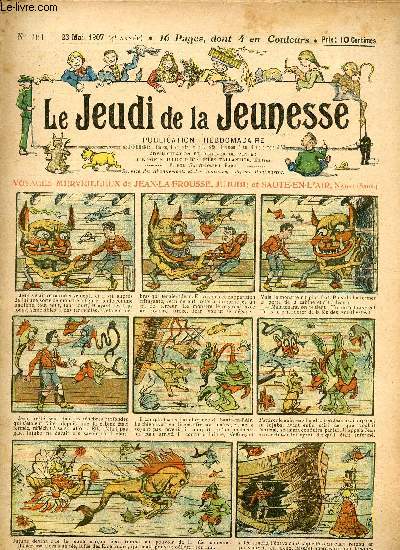 Le jeudi de la jeunesse - n 161 - 23 mai 1907 - Les calembours de toto par Drawer - Une mendiante qui se croit princesse par Lajarrige - Moeurs d'Amrique, Le veau et l'ours par Nzire - Une belle opration par Steimer - Bataille de Fes par Barn - Le v