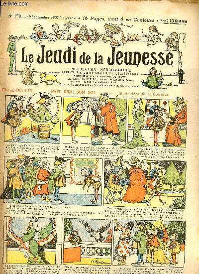 Le jeudi de la jeunesse - n 178 - 19 septembre 1907 - Frisepoulet fait rire son roi par Blondeau - La fume merveilleuse par Nadal - Rptition gnrale par Drawer - Un souhait bien imprudent par Lajarrige - Le nouveau jugement de Salomon par Lonnec - L