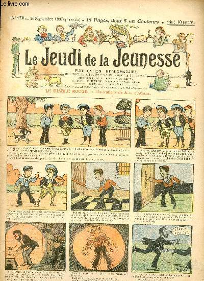 Le jeudi de la jeunesse - n 179 - 26 septembre 1907 - Le diable rouge par d'Aurian - Les animaux humains par Nadal - Tony dit sans-soin par Thomen - Trottinette punie de sa mchancet par Blondeau - L'ne du pre Mathieu par Barn - On dine dans le jardin
