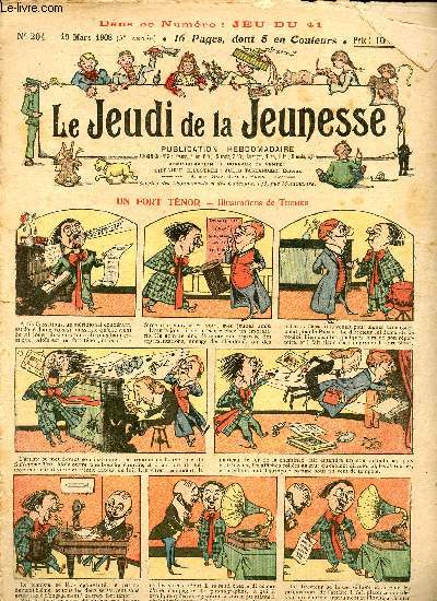 Le jeudi de la jeunesse - n 204 - 19 mars 1908 - Un fort tnor par Thomen - L'lgance des Robijou par Blondeau - Les sauveurs de Franois 1er par Lajarrige - La vie  Rebours par Drawer - Somnambule extra-lucide par Hall - La reconnaissance des btes p