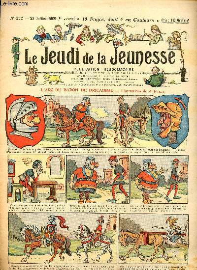 Le jeudi de la jeunesse - n 222 - 23 juillet 1908 - L'arc du baron de Bricabrac par Nadal - Le chat qui fume par Thomen - Les petits saltimbanques par Drawer - L'enchanteur Merlin par Lajarrige - Un concert d'instruments vivants par Blondeau - Une bonne