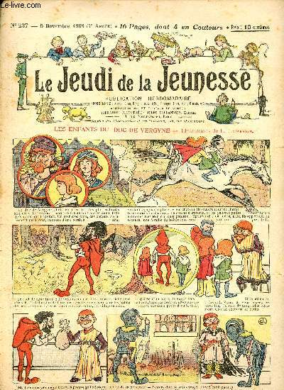 Le jeudi de la jeunesse - n 237 - 5 novembre 1908 - Les enfants du duc de Vergyne par lajarrige - Le chien de police par Nadal - Un feu d'artifice inattendu par Drawer - Les trois gardiens par Nzire - Pour tre clbre par Dig - Projection d'insectes p