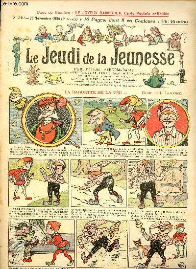 Le jeudi de la jeunesse - n 240 - 26 novembre 1908 - La baguette de la fe par Lajarrige - Les souliers d'enfant par Blondeau - Pompalas : Chemineaux par Drawer - Les anctres des nes par Nzire - Jean Brouill imite le chien par Thomen - Un crocodile c