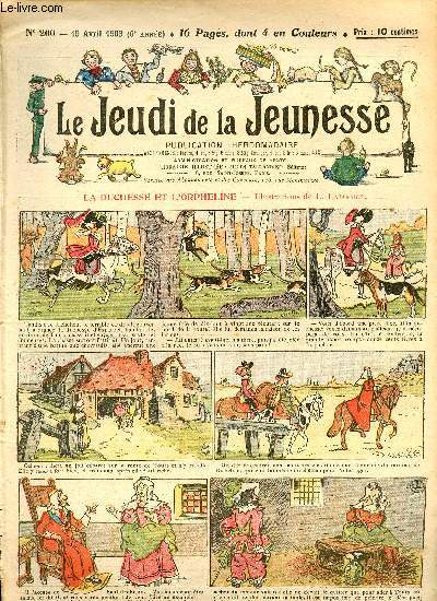 Le jeudi de la jeunesse - n 260 - 15 avril 1909 - La duchesse et l'orpheline par Lajarrige - Un enfant insupportable joyeusement corrig par Blondeau - Pompales : dans la foret par Drawer - La fe du dortoir par Steimer - David et Goliath par thomen - Le