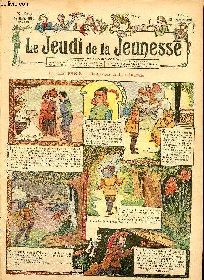 Le jeudi de la jeunesse - n 308 - 17 mars 1910 - Le lis rouge par Drawer - Comment Gutenberg dcouvrit l'imprimerie - Un tableau  surprises par Lajarrige - Indemnits de grle par Steimer - Le tambour par Motet - L'apprentissage d'Hector par Steimer - T