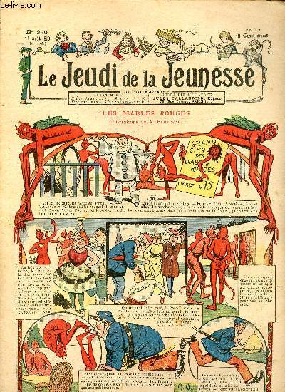 Le jeudi de la jeunesse - n 330 - 18 aot 1910 - Les diables rouges par Blondeau - Trop de gnie par Drawer - La disparition de la petit pquerette par Lajarrige - En Italie par Thomen - On n'est trahi que par les chiens par Dig - Le moulin de Nicolas Va