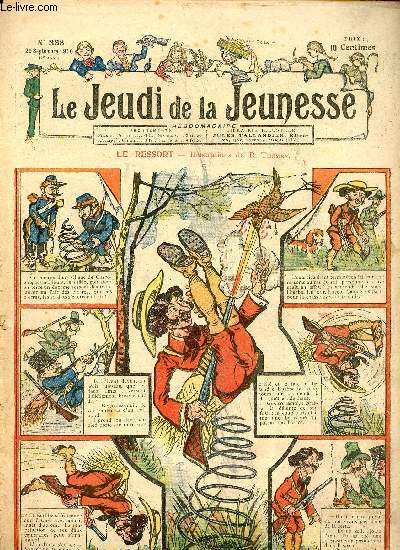 Le jeudi de la jeunesse - n 336 - 29 septembre 1910 - Le ressort par Thomen - Les parmentires - L'cole buissonnire par Steimer - Le talisman protectuer par Drawer - Les chapeaux neufs par Lafon - Nouveaux exploits d'Onsime par Nzire - Location d'ha