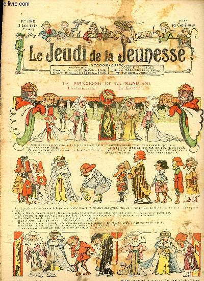Le jeudi de la jeunesse - n 380 - 3 aot 1911 - La princesse et le mendiant par Lajarrige - Un truc de bandits par Steimer - Tilutin, la mer  domicile par oncle Jack - L'argent ne fait pas le bonheur par Thomen - Pantomime par Blondeau - Un repas tranqu