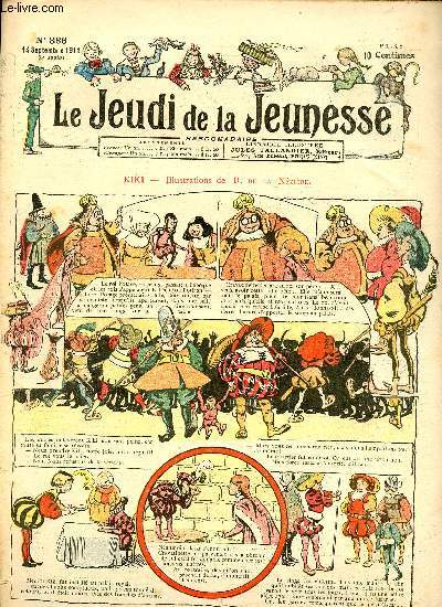 Le jeudi de la jeunesse - n 386 - 14 septembre 1911 - Kiki par Nzire - Le petit roi - Baignoires en mail par Blondeau - Tilutin, esprit nous connais-tu ? par Oncle Jack - Le diable  plumes par Lajarrige - Glace pas frache par Dig - La fe brillante