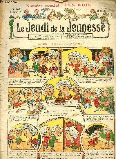 Le jeudi de la jeunesse - n 402 - 4 janvier 1912 - Le roi par Drawer - Catinat par Rheity - Le gateau de Poupon IX par Nadal - Poupes riches et poupes pauvres par Lajarrige - Pour les inonds par Dig - Les mains de Neige par Nzire - Tilutin, M Passeb