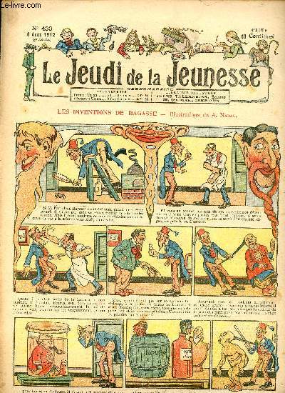 Le jeudi de la jeunesse - n 433 - 8 aot 1912 - Les inventions de Bagasse par Nadal - Galile par Rheity - Une preuve convaincante par Blondeau - Citrouillopoulos par Lajarrige - Un jeu cruel par Jeal Be - La souris par Nzire - Tilutin, est-ce la guerr