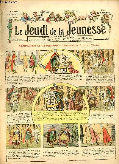 Le jeudi de la jeunesse - n 492 - 25 septembre 1913 - L'empereur et le brigand par Nzire - Le plus puissant par Drawer - L'esclave blanc de john Bluff par Nadal - Bonne prcaution par Dig - La magie par Dot - la princesse hautaine par Motet - L'oncle N