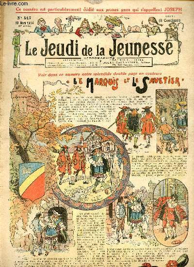 Le jeudi de la jeunesse - n 517 - 19 mars 1914 - Le marqis et le savetier - Moussaillon par Cornil Bart - Le pre du parapluie - Demi-mesures par Asy - Cardan reprend espoir - Les contes et les leons par Lortac - Une messagre de bonheur par Landelle -