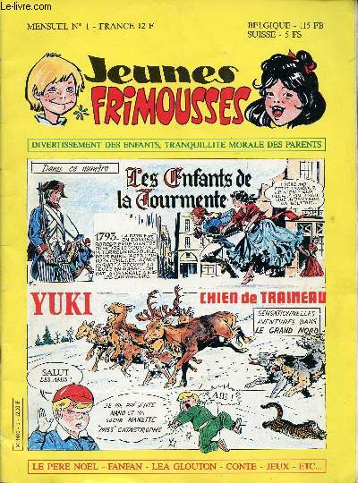 Jeunes Frimousses - n1 - Aot 1985 - Les enfants de la tourmente par Jacques Franois et Gloesner - Circus folies par Paul Terry - La Glouton - Fanfan et ses amis - - Yuki chien de traineau - Nano et Nanette - ...