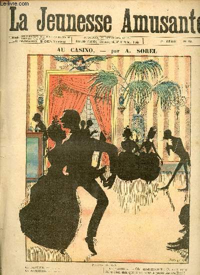 La jeunesse amusante - n 60 - Au casino par A. Sorel - Les tapes de Mme Tambour par G. Le Faure - Au pays du corail, Trsor Cach par Louis Noir - Svre mais juste par Radiguet - ...