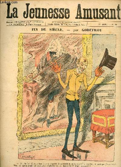 La jeunesse amusante - n 68 - Fin de sicle par Godefroy -Les tapes de Mme Tambour par G. Le Faure - Au pays du corail, Trsor Cach par Louis Noir - L'oncle Birabin par Pierre Chanterose - ...