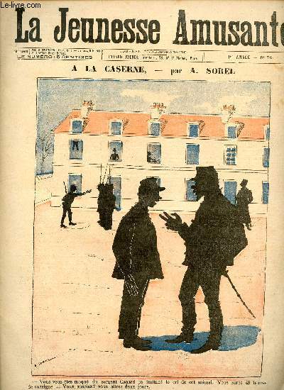 La jeunesse amusante - n 76 - A la caserne par A. Sorel - L'oncle Birabin par Pierre Chanterose - Au pays du corail, Trsor Cach par Louis Noir - Le dernier cheveu par Radiquet - ...