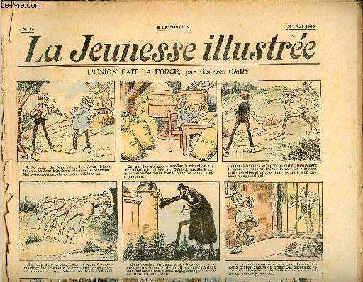 La Jeunesse Illustre - n 14 - 31 mai 1903 - L'union fait la force par Omry - Une punition mrite par Monnier - Comment le tailleur Laidsourire devint docteur de sa majest le roi Belamour par Claude Priserex - La lgende d'Adeline par Motet - Comment