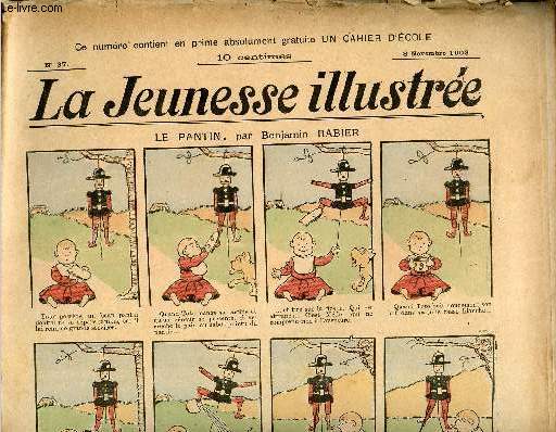 La Jeunesse Illustre - n 37 - 8 novembre 1903 - Le pantin par Rabier - Les oiseaux reconnaissants par Dousynell - Guignol : La bourse et les brigands - Le talisman de Jehan par Falco - L'armoire aux confitures par Barn - Claudinet le bossu par Leguey -