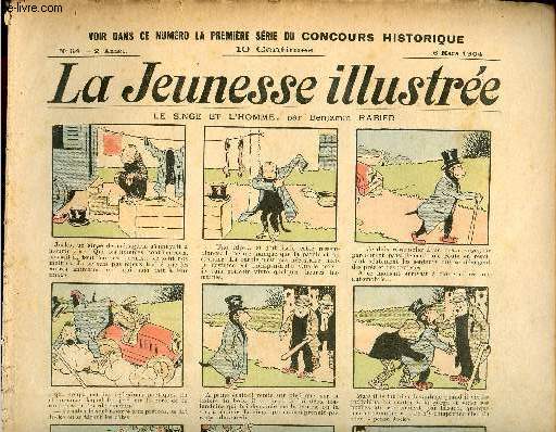 La Jeunesse Illustre - n 54 - 6 mars 1904 - Le singe et l'homme par Rabier - Trop crdule par Falco - Les deux normands par Etienne Jolicler - La peur par Omry - La charit rcompense par GRi - ...