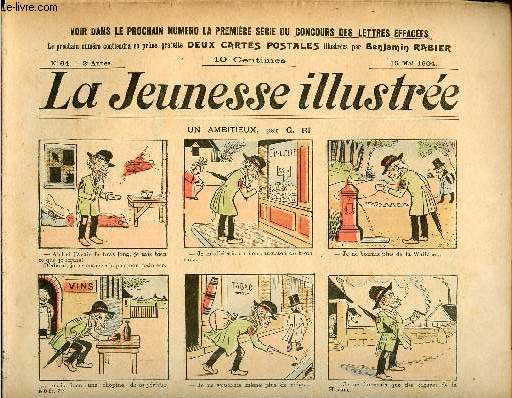 La Jeunesse Illustre - n 64 - 15 mai 1904 - Un ambitieux par Ri - Histoire de Berthe au long nezpar Etienne Joliclerc - La ruse du troubadour par Falco - Un sauvetage par Rabier - ...