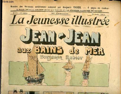La Jeunesse Illustre - n 75 - 31 juillet 1904 - Jean-Jean aux bains de mer par Rabier -...