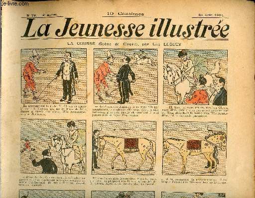 La Jeunesse Illustre - n 78 - 21 aot 1904 - La course (scne de crique) par Leguey - L'excs en tout est un dfaut par Barn - Les dbuts d'un artiste par Riboulet - Une vocation - La grenouille et la boite d'allumettes par Rabier - ...