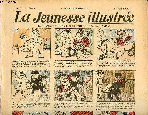 La Jeunesse Illustre - n 107 - 12 mars 1905 - Le camelot grand seigneur par Omry - La couronne par Jolicler - L'automobile de Jean-Pierre par Barn - Azor et Grassouillet par Rabier - ...