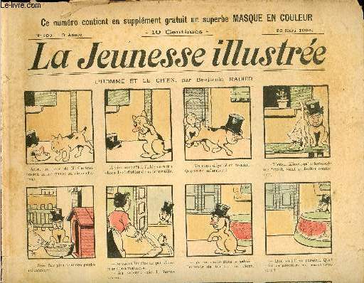 La Jeunesse Illustre - n 109 - 26 mars 1905 - L'homme et le chien par Rabier - Cric-Crac par Monnier - La chvre et les deux amis par Falco - La jalousie punie par Kern - ...