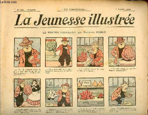 La Jeunesse Illustre - n 150 - 7 janvier 1906 - Le peintre Vermillon par Rabier - M. Lenfl fait des conomies par Cyr - Cri-Cri - Les vingt-huit jours de M. Prunardon par Omry - Les maraudeurs punis par Valvrane - ...