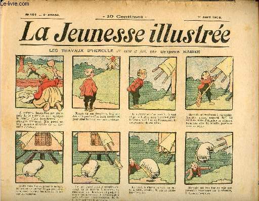 La Jeunesse Illustre - n 162 - 1er avril 1906 - Petit voyage dans l'avenir par Cyr - Le Guignol par Jolicler - Le rosier magique par Leguey - La paysan, l'auto et les passants - La tabatire par Barn - ...