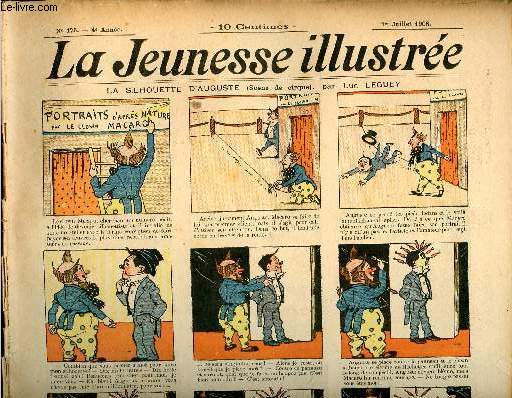 La Jeunesse Illustre - n 175 - 1er juillet 1906 - La silhouette d'Auguste, scne de cirque par Leguey - Distraction dsastreuse par Cyr - Une histoire de fantme - Drelion par Jolicler - A quatre vingt dix mille lieues de la terre - Julien est un garo