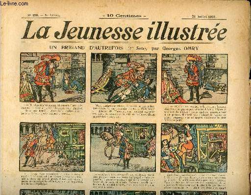 La Jeunesse Illustre - n 230 - 21 juillet 1907 - Guignol : Les prdictions de Guignol par Delmotte - Le planteur vol par Leguey - Le boomerang par Kotek - Le clavecin du vieux seigneur par Motet - Le costume pratique par Rabier - ...