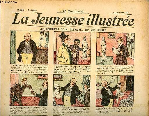 La Jeunesse Illustre - n 250 - 8 dcembre 1907 - Les hritiers de M. Clvaire par Leguey - La coquette par Valvrane - la fe pimpante par Falco - L'ilot fugitif par Kotek - Galavard 1er, son ministre et son cuisinier - Les talents d'Auguste par Rabier