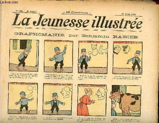 La Jeunesse Illustre - n 268 - 12 avril 1908 - Graphomanie par Rabier - Le diamant merveilleux par Motet - L'hritage bien attribu par Thlem - Les deux rivaux par Monnier - ...