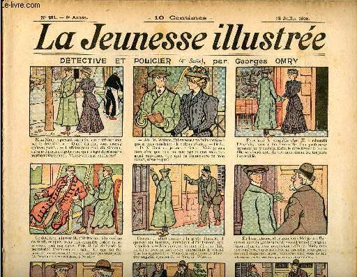 La Jeunesse Illustre - n 281 - 12 juillet 1908 - Les surprises du cinmatographe par Jolicler - L'inscription par Espagnat - Les cadeaux singuliers par Kotek - Les serviteurs du Prince de Saint-Frusquin - La trompe de Toby (scne de cirque) par Rabier