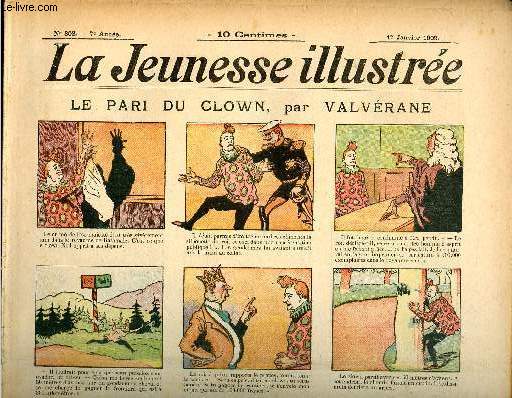 La Jeunesse Illustre - n 308 - 17 janvier 1909 - La pari du clown par Valvrane - Le dtective par Thlem - L'ami du gant par Omry - La ccit de Briclot par Moriss - Les jouets par Rabier - ...