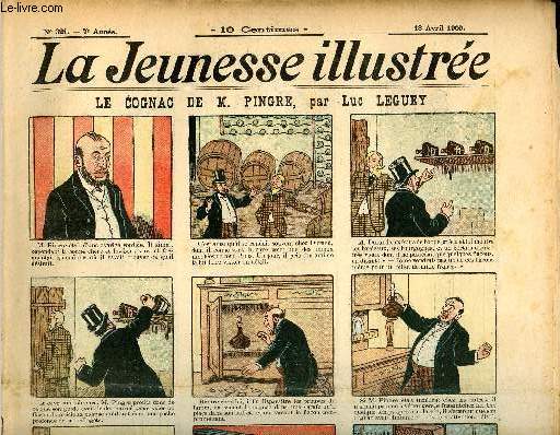 La Jeunesse Illustre - n 321 - 18 avril 1909 - Le cognac de M. Pingre par Leguey - Un rve par Monnier - La conspiration manque par Espagnat - Un pari par Barn - La mare gele par Rabier - ...