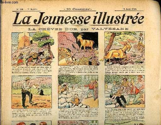 La Jeunesse Illustre - n 338 - 15 aot 1909 - La chvre d'or par valvrane - Parole d'honneur par Maxime de Mria - Le jeune homme au toupet brun par Leguey - Le bon Mh-gri-yo par Falco - Le quadrumane par Rabier - ...