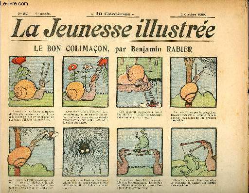 La Jeunesse Illustre - n 345 - 3 octobre 1909 - Le bon colimaon par Rabier - Le rve de Laglaise par Leguey - L'espion par Espagnat - La fiance de Cyprien par Motet - Le petit cochon en or par Moriss - Le lion du docteur Darius - ...