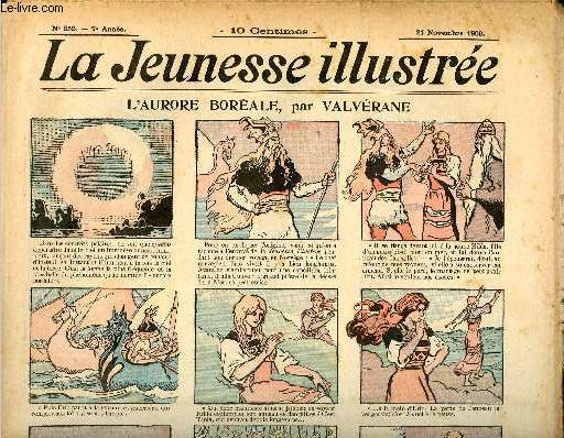 La Jeunesse Illustre - n 352 - 21 novembre 1909 - L'aurore borale par valvrane - Mmoires d'un coq par Falco - Le dernier exploit d'un fin compre par Riboulet - La statuette par Espagnat - Le trsor de Ketty -Rock par Maurelly - Le coq par Rabier - .