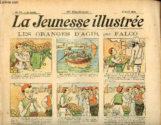 La Jeunesse Illustre - n 371 - 3 avril 1910 -Les oranges d'Agib par Falco - La bche par Motet - Bal costum - Le chat de Whittington - Le grand chapeau par Rabier - ...