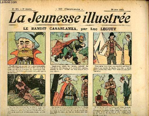 La Jeunesse Illustre - n 383 - 26 juin 1910 - Le bandit Casablanka par Leguey - Le jeteur de sorts par Quesnel - Le corail par Valvrane - La mche coupe par Espagnat - Une belle chevelure par Rabier - ...