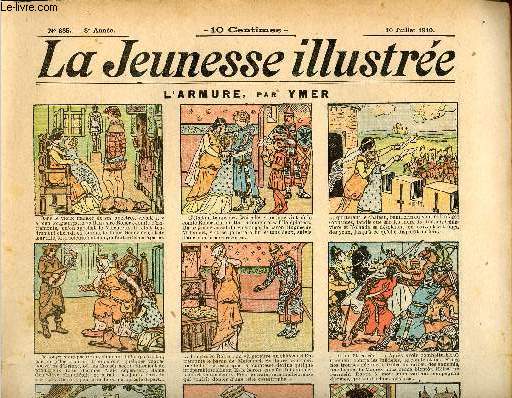 La Jeunesse Illustre - n 385 - 10 juillet 1910 - L'armure par Ymer - Le tailleur nocturne par Falco - Le sonnet par Quesnel - L'orthographe par Espagnat - Le serpent  ressort par Rabier - ...