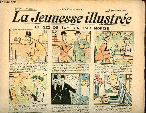 La Jeunesse Illustre - n 402 - 6 novembre 1910 - Le nez de Tom Gin par Moriss - la revanche de Prosper Gupart par Jousset - Le bouton merveilleux par Falco - Le rocher noir par Ymer - Dfense de fumer par Espagnat - La ngligence par Rabier - ...