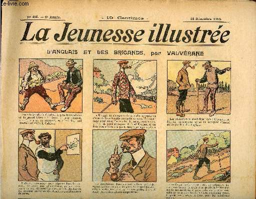 La Jeunesse Illustre - n 408 - 18 dcembre 1910 - L'anglais et les brigands par Valvrane - Le gnie Volcanus par Azais - L'homme de fer par Quesnel - les deux marins - L'interprte fidle par Asy - Les bretelles lastiques par Rabier - ...