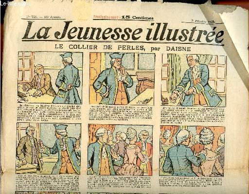 La Jeunesse Illustre - n 751 - 3 fvrier 1918 - Le collier de perles par Daisne - La perspective du priscope par Valvrane - La fin de Smiramis par Hallez - Les dernire aventure de Fra Diavolo par Cabrion - Le danger est partout par Rabier - ...